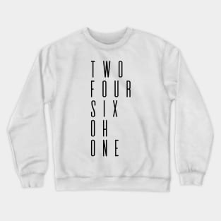 Two Four Six Oh One #2 Crewneck Sweatshirt